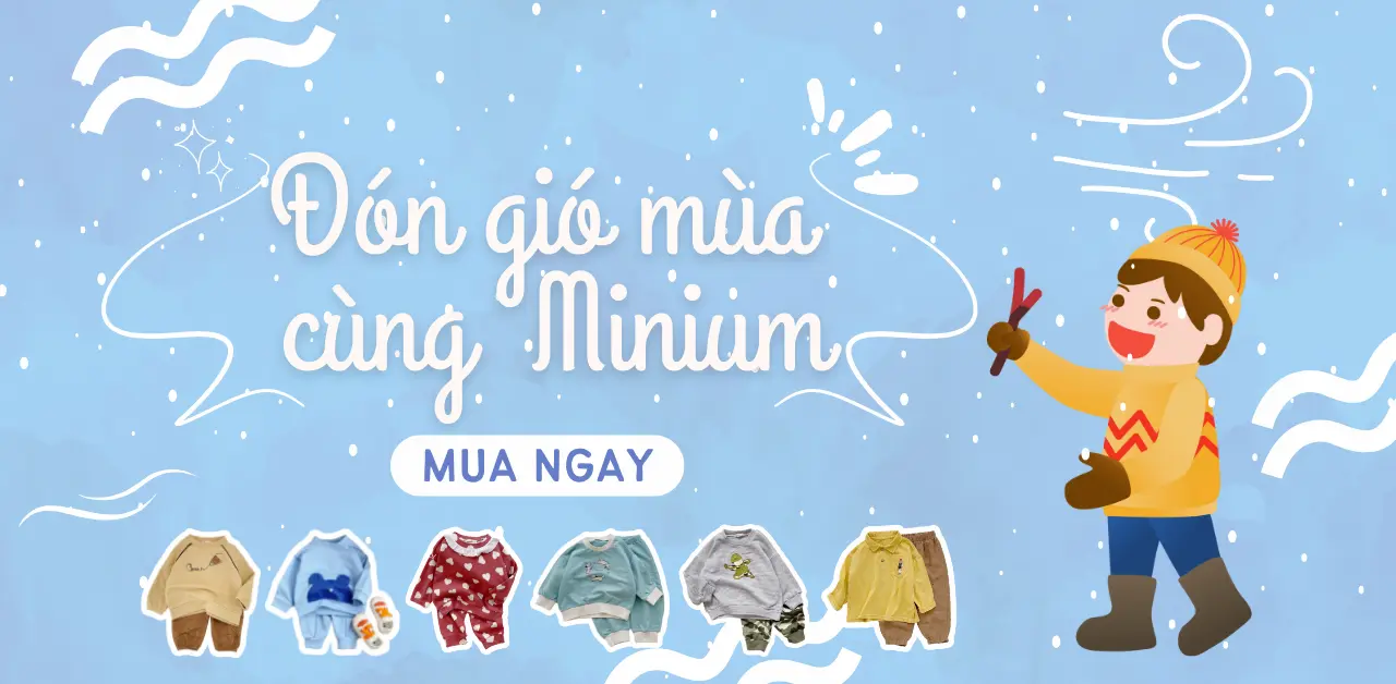 Thời Trang Minium Baby Mang Đến Những Điều Con Yêu Thật Trọn Vẹn, Bên Con Trong Những Bài Học Thật 1 Ý Nghĩa